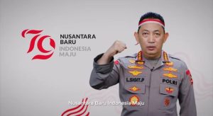 Kapolri di HUT RI ke-79 : Semangat Baru untuk Nusantara Baru, Indonesia Maju